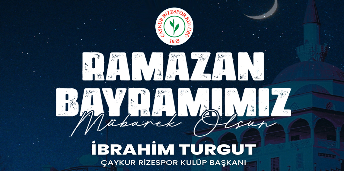 ÇAYKUR-RİZESPOR-RAMAZAN-BAYRAM-İLANI