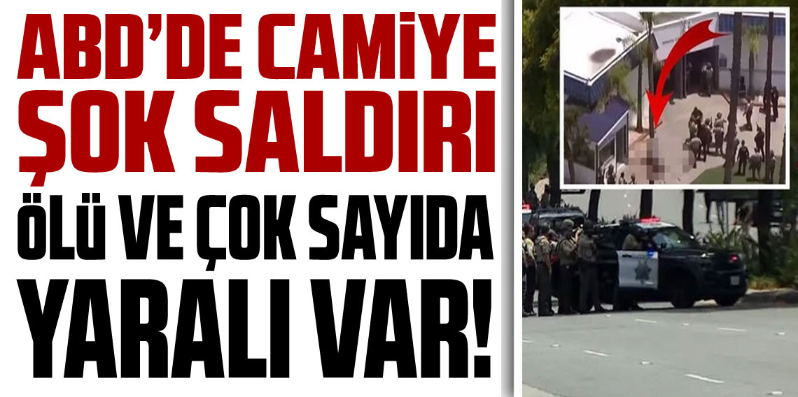 ABD'de camiye silahlı saldırı; 2 ölü çok sayıda yaralı var