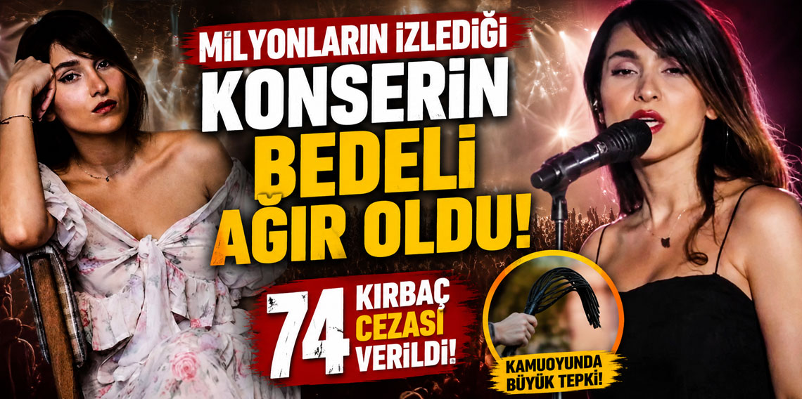 Milyonların izlediği konserin bedeli ağır oldu! 74 kırbaç cezası verildi