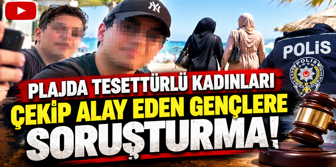 Plajda tesettürlü kadınları kameraya alıp “Burası Irak mı, İran mı?” dediler!