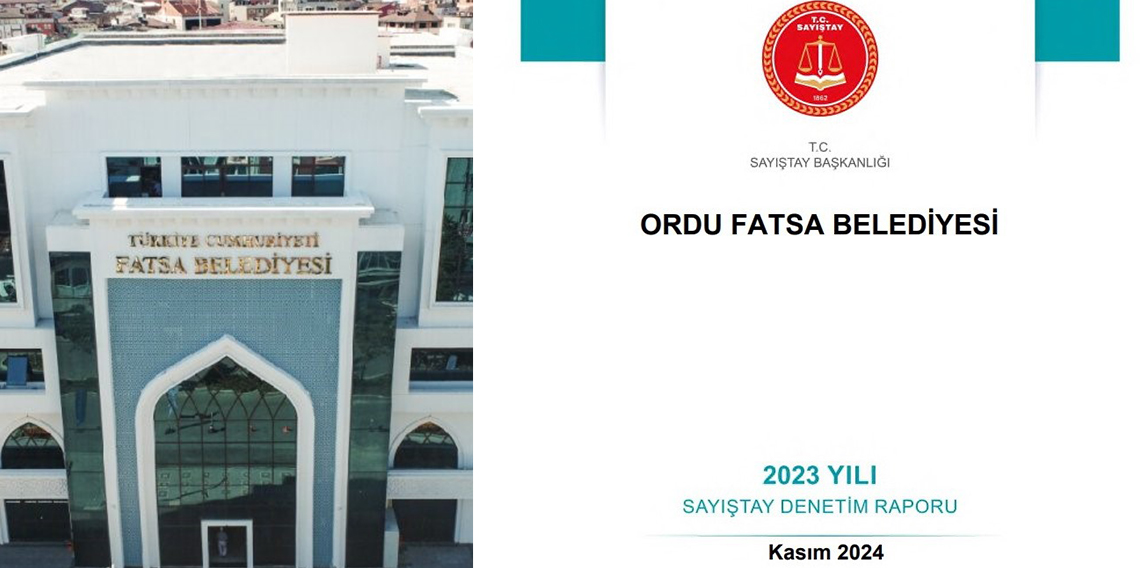 Ordu Fatsa'nın 2023 Yılı Sayıştay Denetim Raporu açıklandı