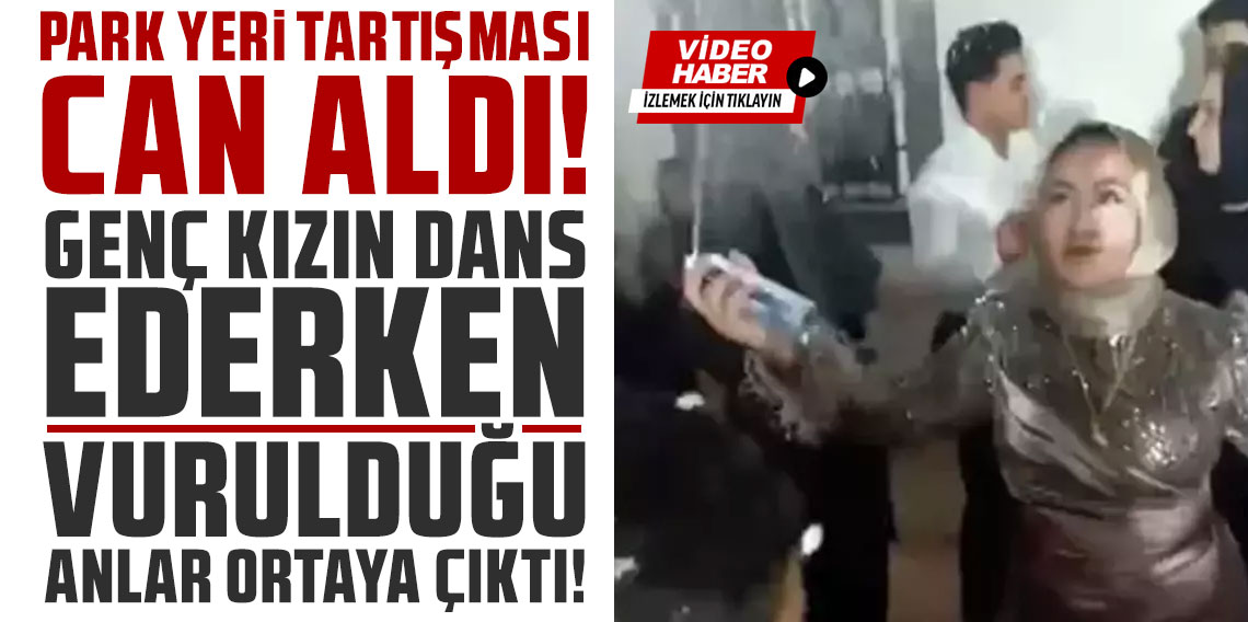 Park yeri tartışması can aldı: Genç kızın dans ederken vurulduğu anlar ortaya çıktı