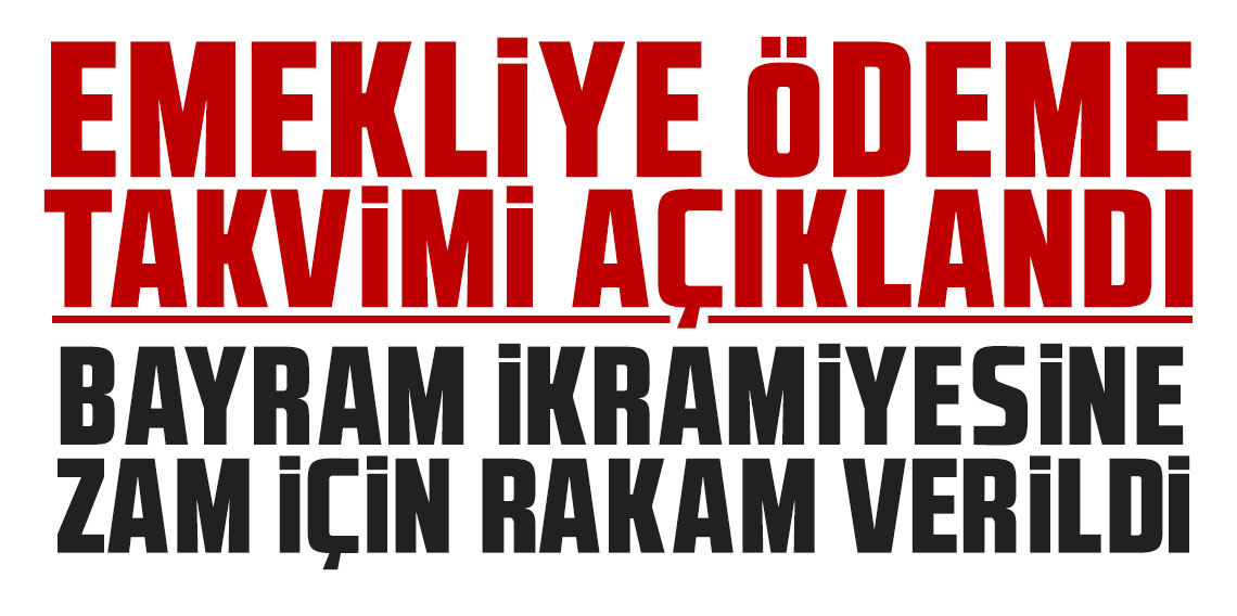 Emekliye ödeme takvimi açıklandı! Bayram ikramiyesine zam için rakam verildi