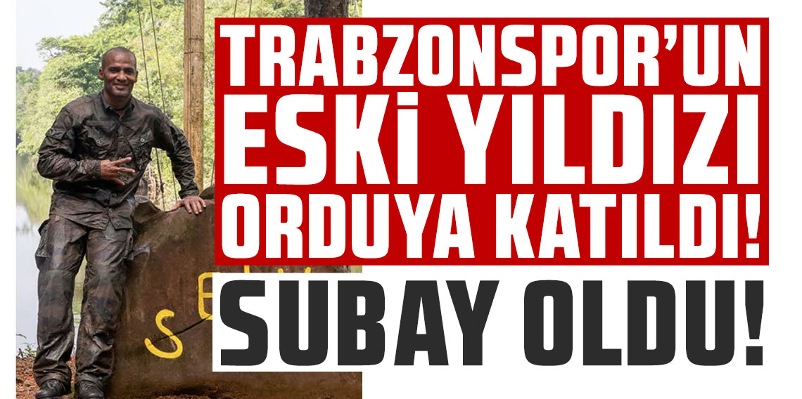 Trabzonspor'un eski yıldızı orduya katıldı! Subay rütbesi aldı