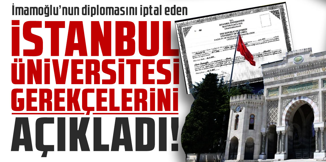 Ekrem İmamoğlu'nun diplomasının iptal edilmesinin gerekçeli kararı açıklandı