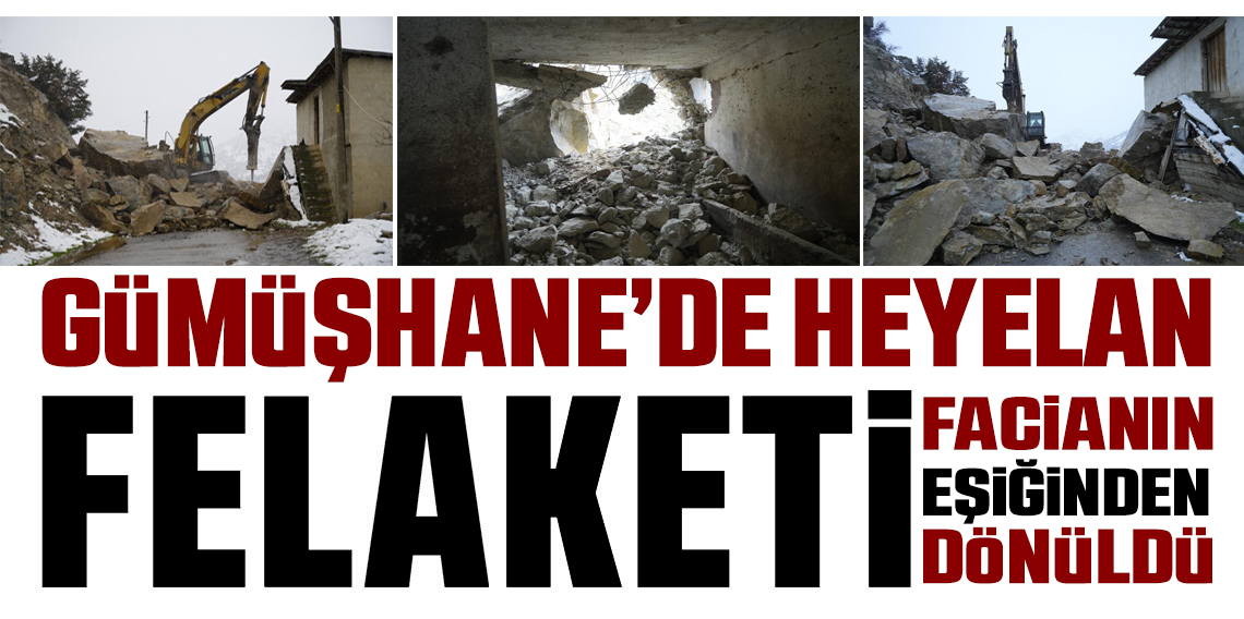 Gümüşhane’de dağdan kopan dev kayalar ahıra düştü, 3 ev boşaltıldı