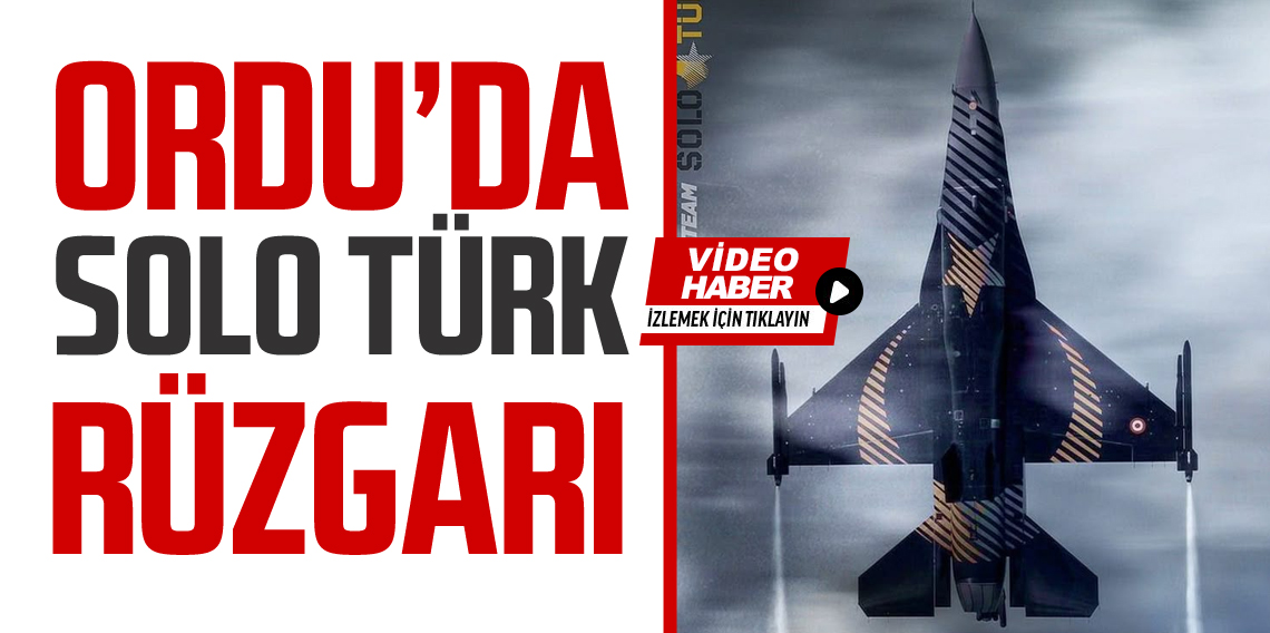 SOLOTÜRK Ordu'da gösteri uçuşu yaptı