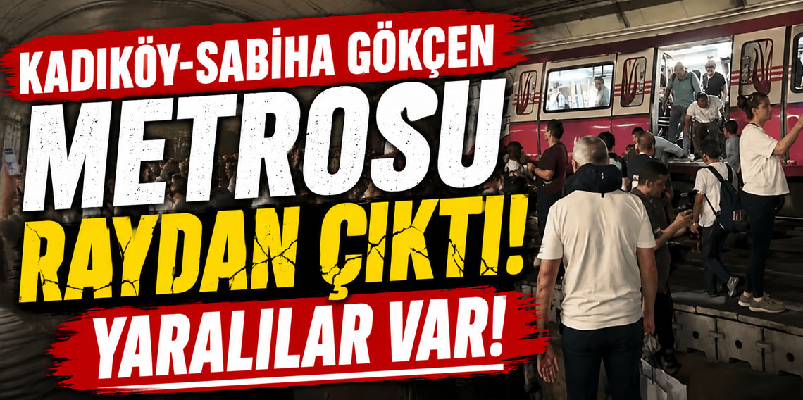 Kadıköy-Sabiha Gökçen metrosu raydan çıktı: 3 yaralı