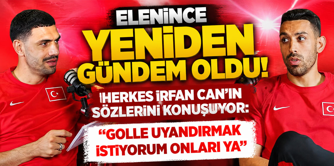 Elenince yeniden gündem oldu! Herkes İrfan Can'ın sözlerini konuşuyor