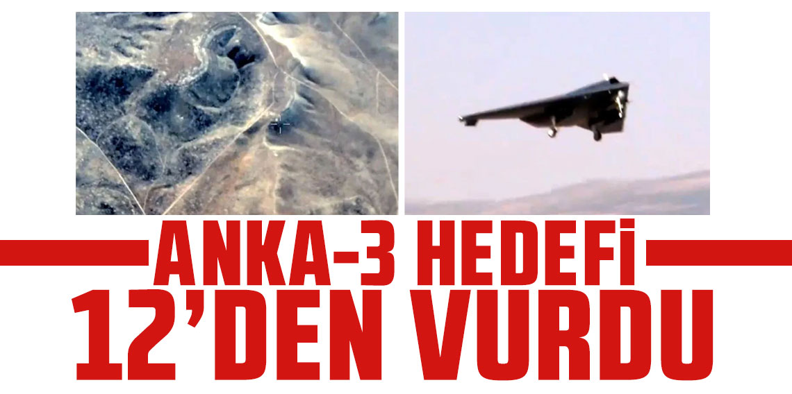 ANKA-3 hedefi 12'den vurdu