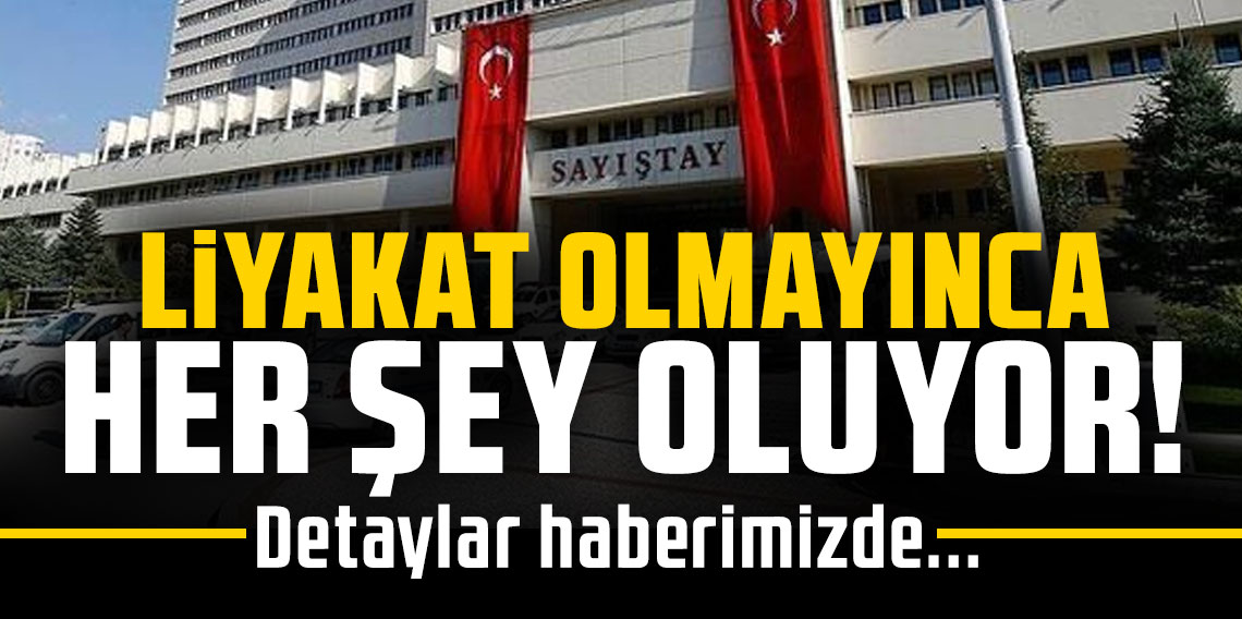 LİYAKAT OLMAYINCA HER ŞEY OLUYOR!