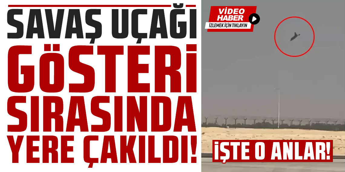 Dubai'de gösteri sırasında savaş uçağı böyle düştü