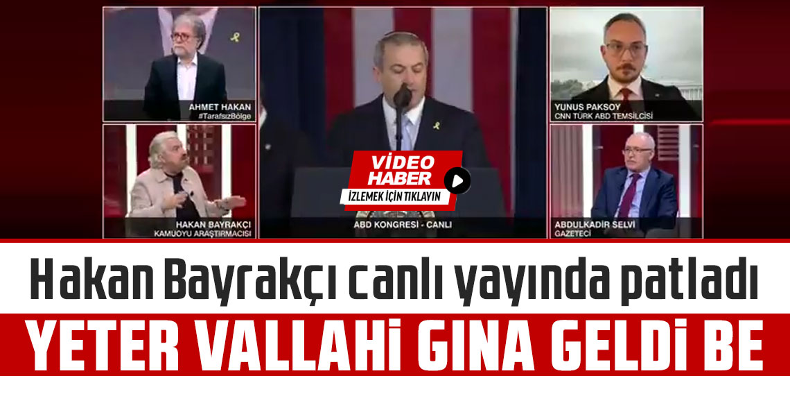 Hakan Bayrakçı canlı yayında patladı Trump'a rehine tepkisi: Yeter, vallahi gına geldi be