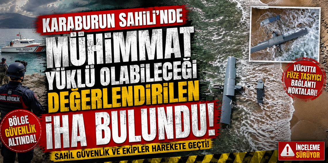 Karaburun Sahili'nde mühimmat yüklü olabileceği değerlendirilen İHA bulundu