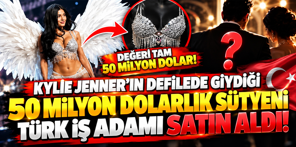 Kylie Jenner’ın giydiği 50 milyon dolarlık sütyeni Türk iş adamı satın aldı!