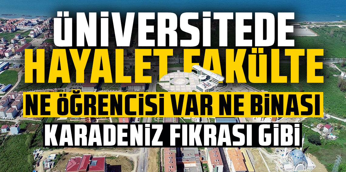 Üniversitede ''hayalet'' fakülte: Ne öğrencisi ne binası var