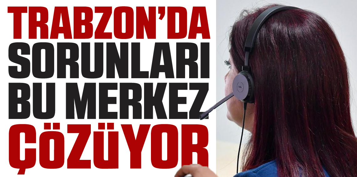Trabzon'da sorunları OHİM merkezi çözüyor