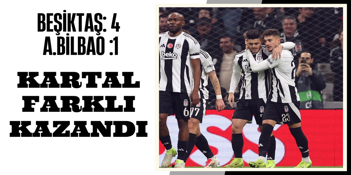 Beşiktaş:4- Athletic Bilbao:1