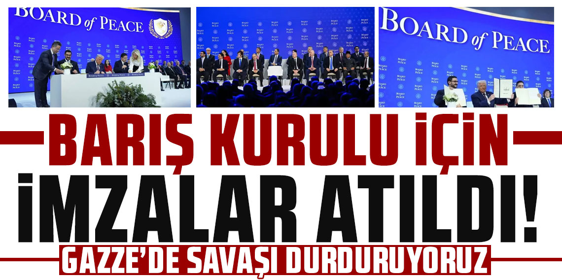 Barış Kurulu için imzalar atıldı! Trump: Gazze'de savaşı durduruyoruz