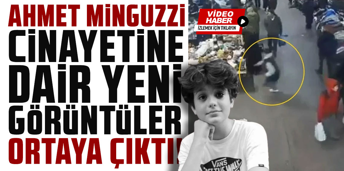 Ahmet Minguzzi cinayetine dair yeni görüntüler!