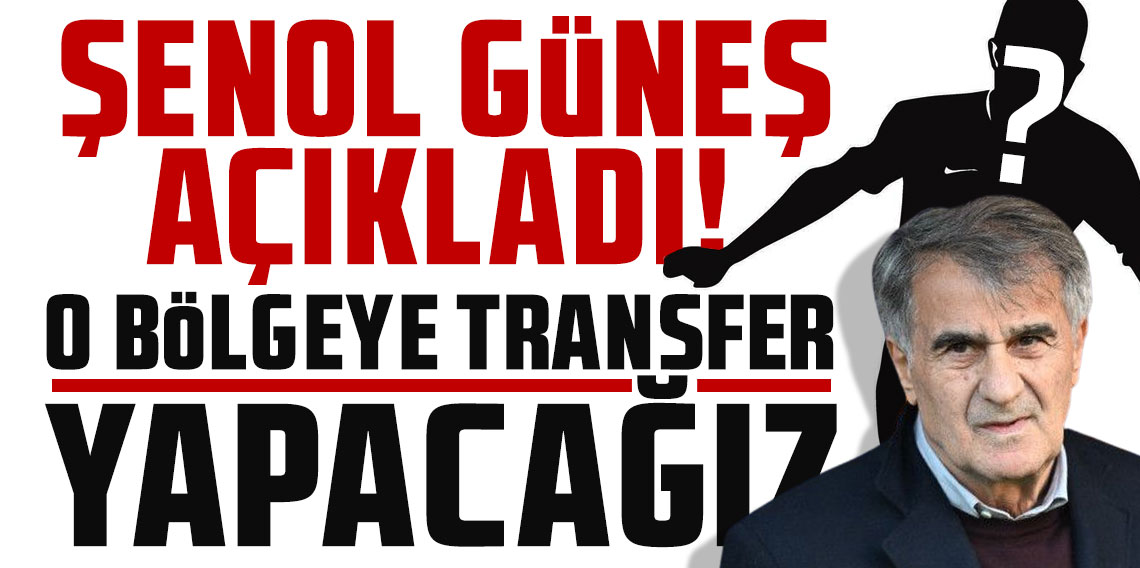 Şenol Güneş'ten transfer açıklaması: 