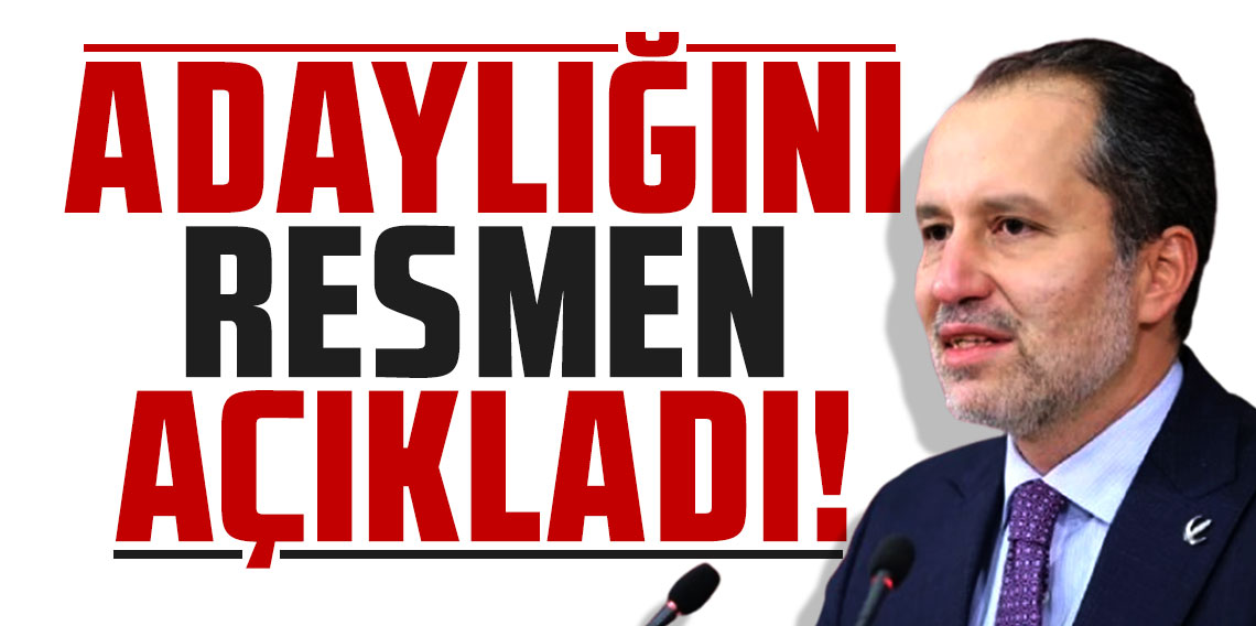 Yeniden Refah Partisi Cumhurbaşkanı adayını açıkladı!