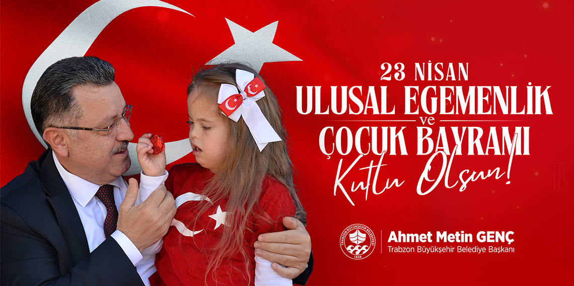 AHMET METİN GENÇ 23 NİSAN KUTLAMA İLANI