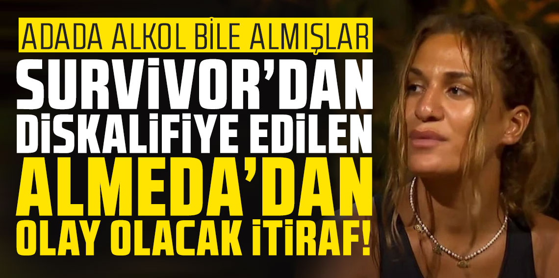 Survivor'dan diskalifiye edilen Almeda'dan olay olacak itiraf!