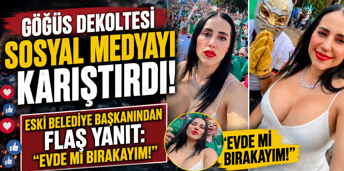 GÖĞÜS DEKOLTESİ SOSYAL MEDYAYI KARIŞTIRDI! ESKİ BELEDİYE BAŞKANINDAN FLAŞ YANIT: ''EVDE Mİ BIRAKAYIM!