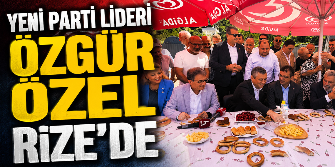 Özgür Özel Erdoğan'ın memleketi Rize'de
