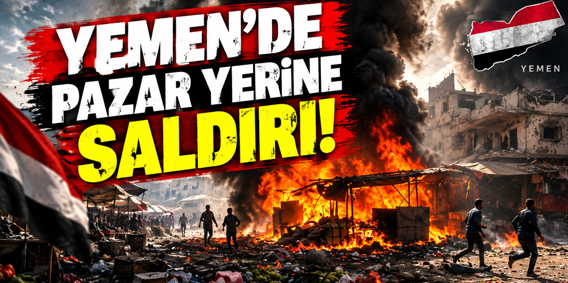 Yemen’de pazar yerine saldırı
