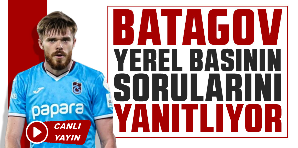 Arseniy Batagov yerel basının sorularını yanıtlıyor (CANLI YAYIN)
