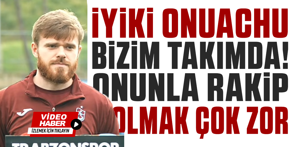 Arseniy Batagov; Onuachu İyi ki Bizim Takımda