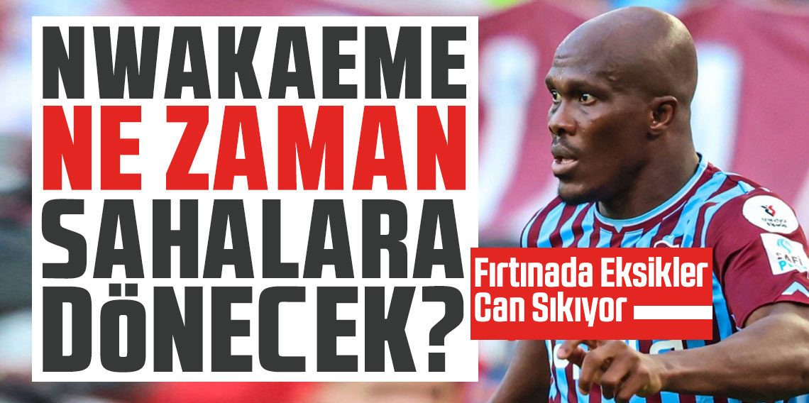 Nwakaeme, Konyaspor Maçında Oynayabilecek mi?