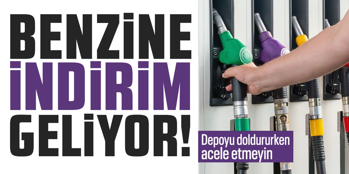 Benzine indirim geliyor!