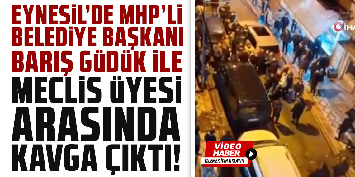 Eynesil’de MHP’li Belediye Başkanı Barış Güdük ile Meclis Üyesi Arasında Kavga