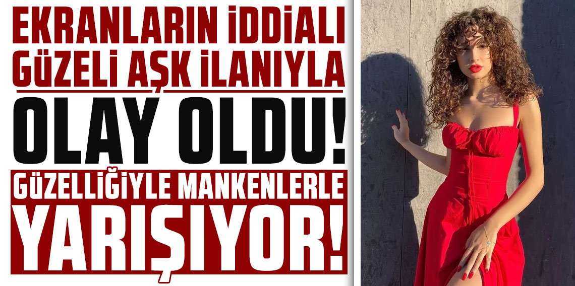 Ekranların iddialı güzeli Su Burcu Yazgı Coşkun gizemli aşk ilanıyla olay oldu