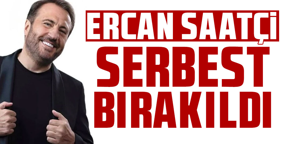 Sanatçı Ercan Saatçi serbest bırakıldı