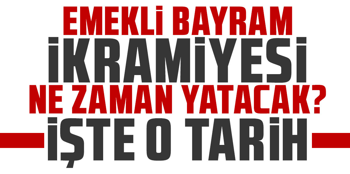 Emekli bayram ikramiyesi ne zaman yatacak? Kulislarde konuşulan tarih
