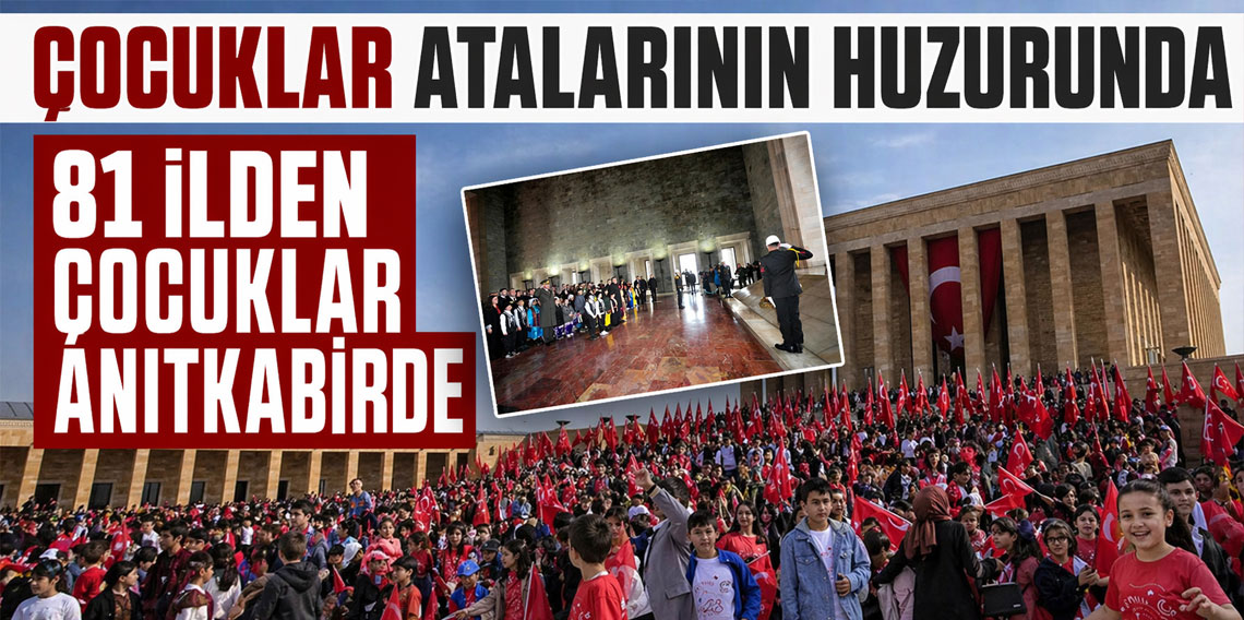 81 İlden Öğrenciler Atalarının Huzurunda