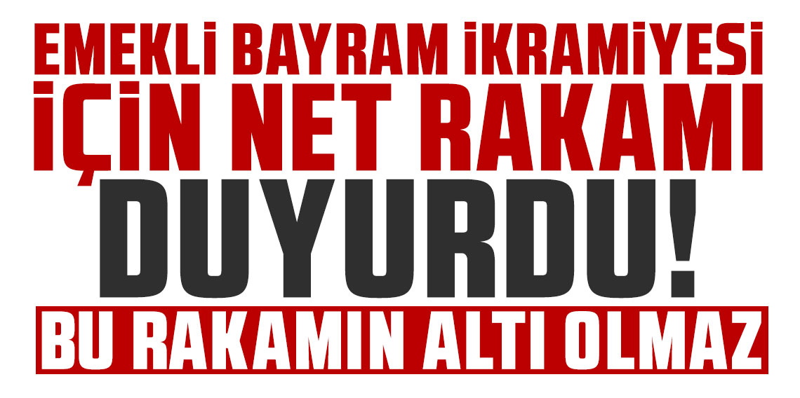 Emekli bayram ikramiyesi için net rakamı duyurdu! Bu rakamın altı olmaz