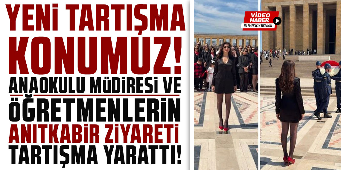 Anaokulu müdiresi ve öğretmenlerin Anıtkabir ziyareti tartışma yarattı