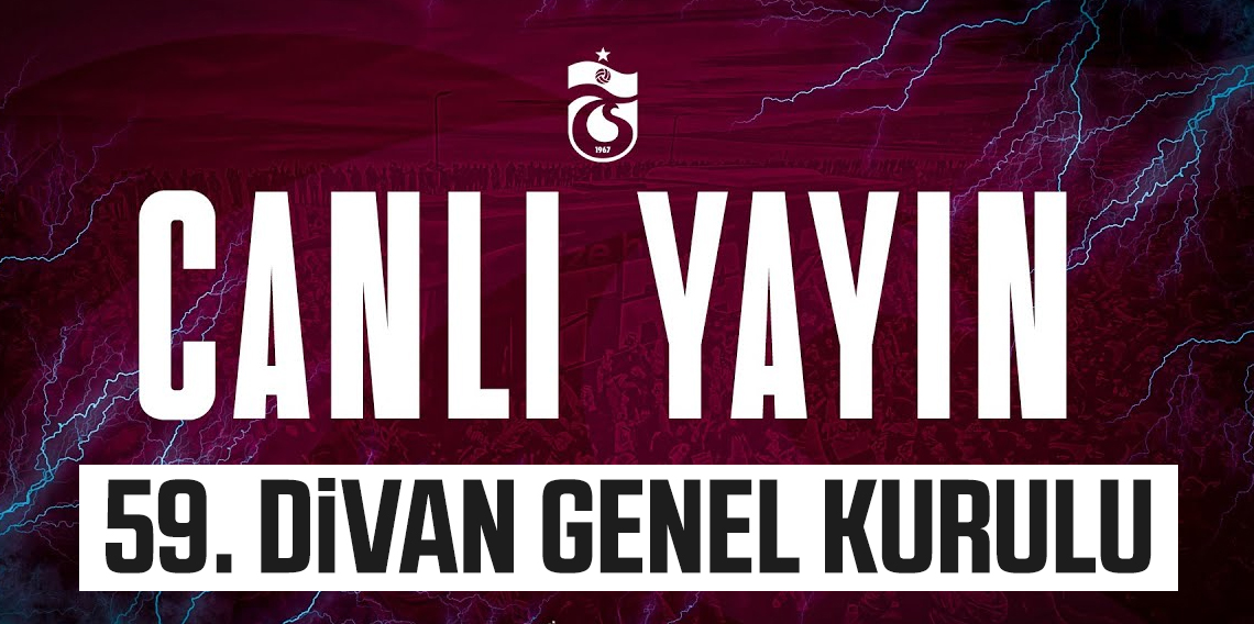Trabzonspor 59. Olağan Divan Genel Kurul Toplantısı Düzenlendi