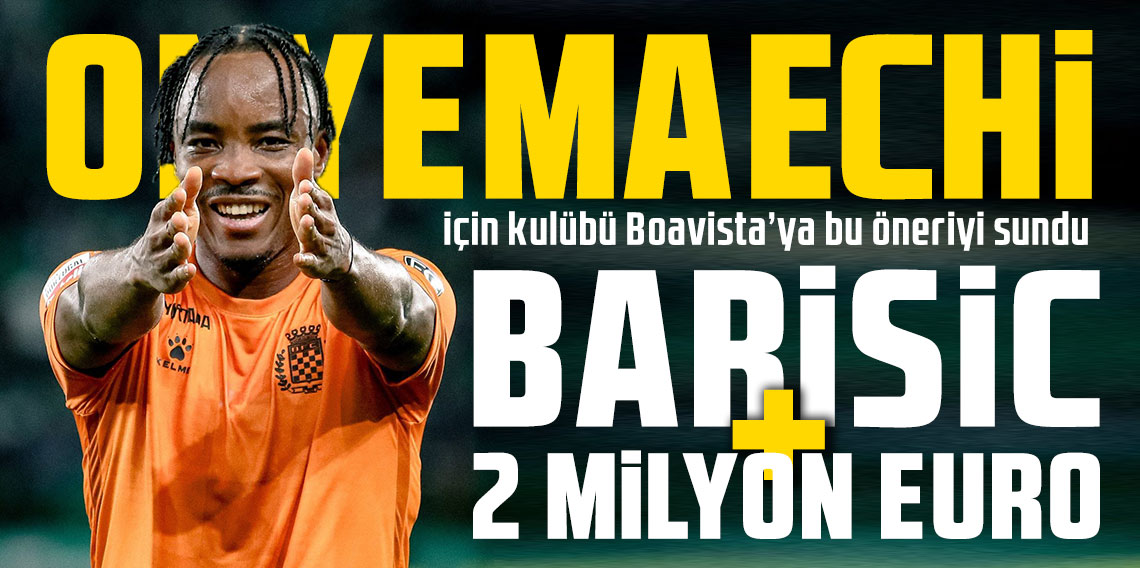 Onyemaechi için Barisic + 2 milyon euro