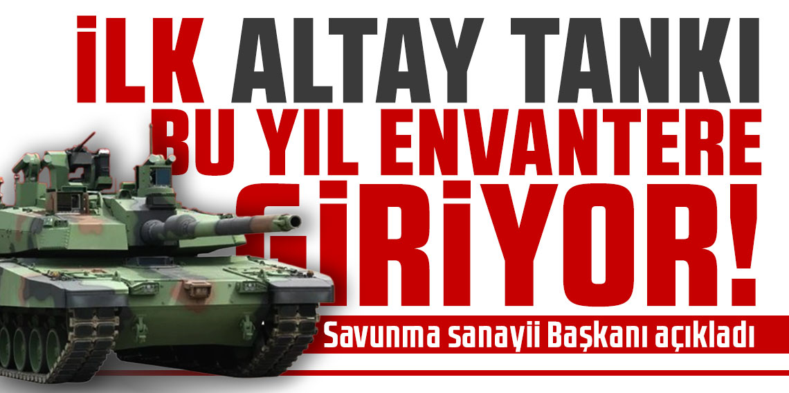 Haluk Görgün: İlk Altay tankı bu yıl envantere girecek!