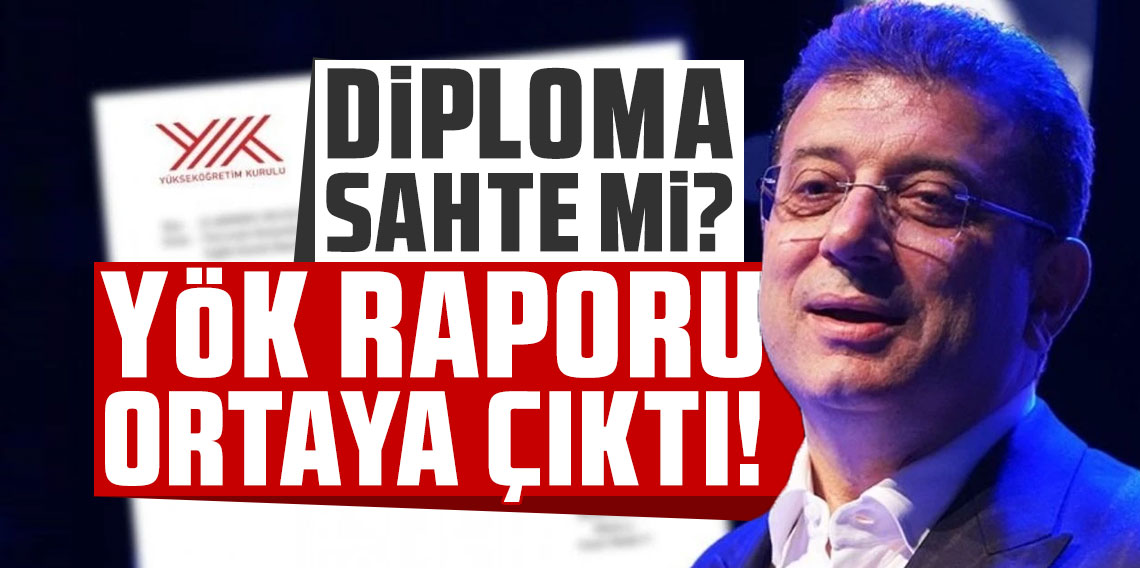 İmamoğlu'nun ''sahte diploma'' soruşturmasında YÖK raporu ortaya çıktı