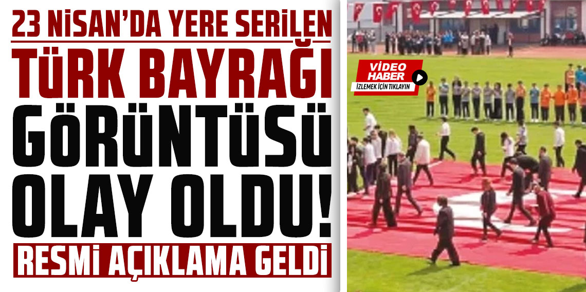 23 Nisan'da yere serilen Türk bayrağı görüntüsü olay oldu! Cumhurbaşkanlığı'ndan açıklama var