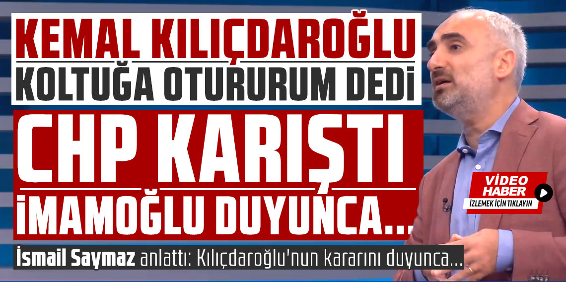 Neler olmuş neler! İsmail Saymaz anlattı: Kılıçdaroğlu'nun kararını duyunca İmamoğlu...