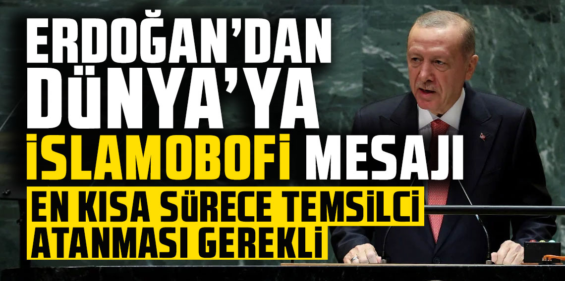 Cumhurbaşkanı Erdoğan'dan İslamofobiyle mücadele mesajı