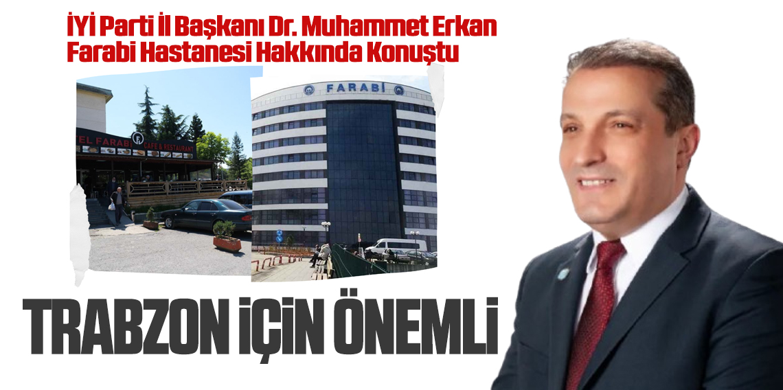 Muhammet Erkan: Trabzon için çok ciddi bir sorundur